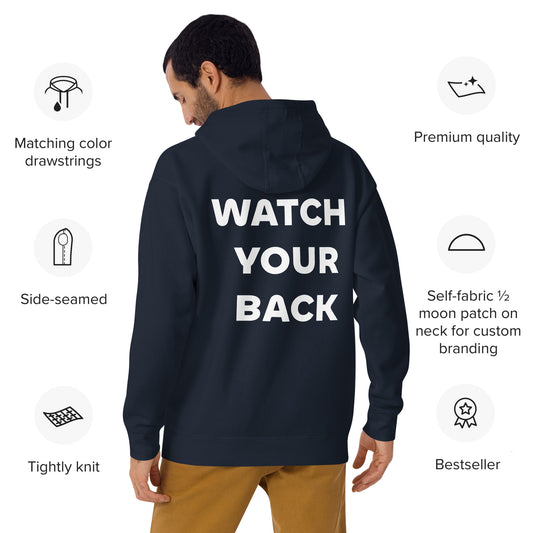 "WATCH YOUR BACK" PREMIUM Unisex Hoodie Navy